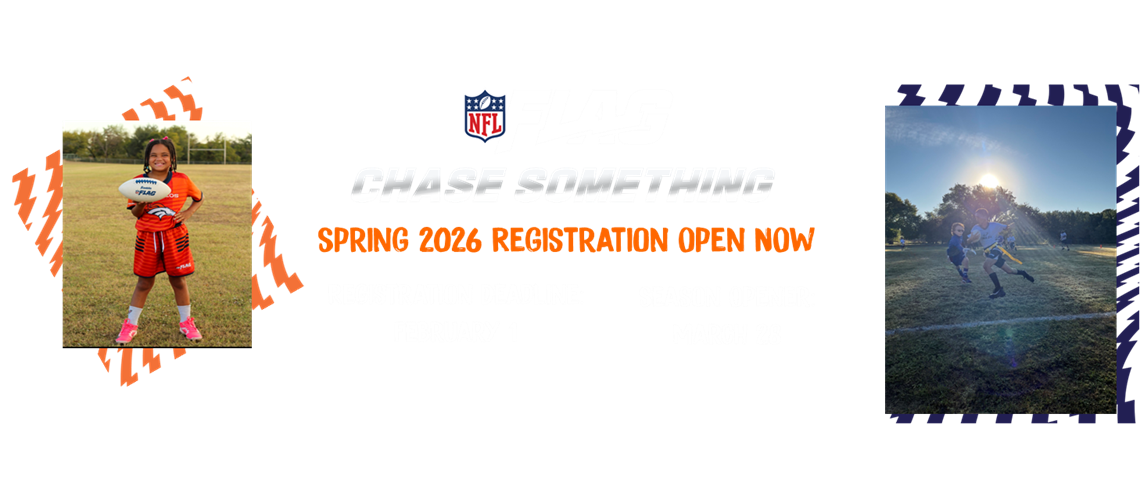 Play Like a Pro Register for NFL Flag Football Today!